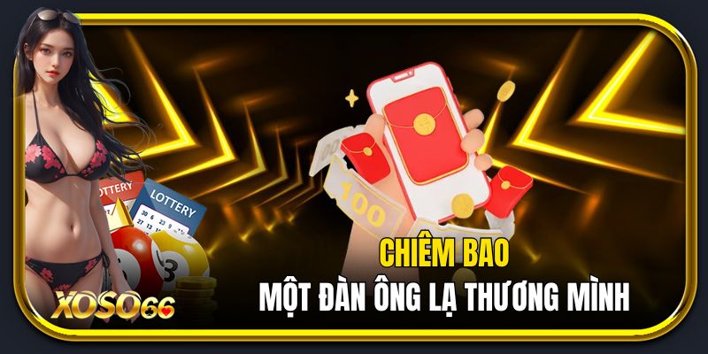Chiêm bao thấy một người đàn ông lạ thương mình