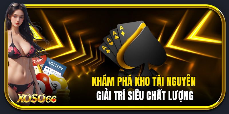 Kho game đỉnh cao, thưởng cực chất tại Xoso66