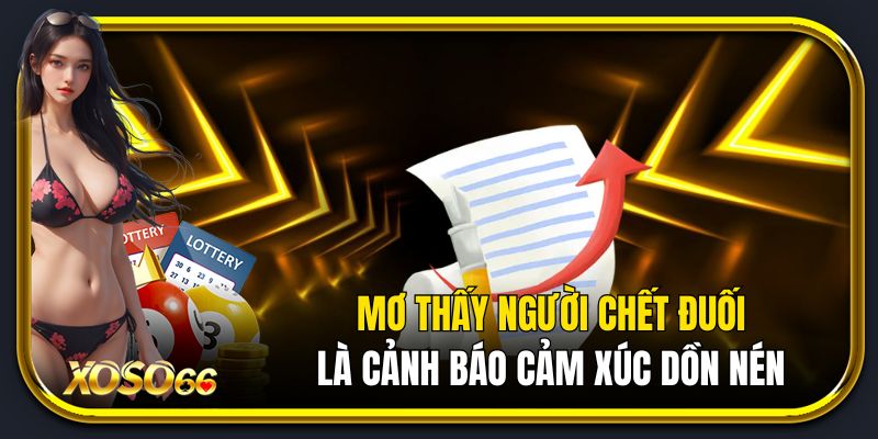Mơ thấy người chết đuối là cảnh báo cảm xúc dồn nén