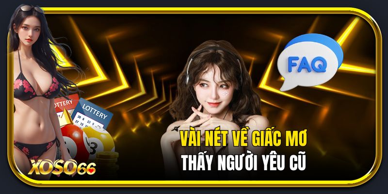 Vài nét về giấc mơ thấy người yêu cũ